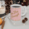 You Are Enough Coffee Mug, Affirmation Message Uplifting Gift