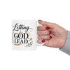Letting God Lead Coffee Mug, Christian Faith Gift