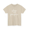 Shine With Purpose T-Shirt (Various Colors)