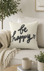 Be Happy Decorative Throw Pillow (Various Sizes)