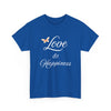 Love is Happiness T-Shirt, Butterfly Script Tee, Uplifting Gift