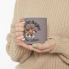 "The Day Begins After Coffee," Ceramic Cup