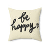 Be Happy Decorative Throw Pillow (Various Sizes)