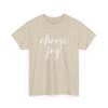 Choose Joy T-Shirt (Various Colors)