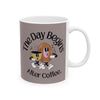 "The Day Begins After Coffee," Ceramic Cup