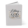 Letting God Lead Hardcover Journal - Christian Faith Guided Prayer & Reflection Notebook