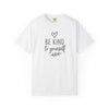 Be Kind to Yourself T-Shirt | Comfort Colors® Encouragement Tee