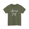 Choose Joy T-Shirt (Various Colors)