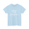 Shine With Purpose T-Shirt (Various Colors)