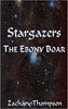 Stargazers: The Ebony Boar