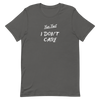 Fun Fact I Don't Care - T-Shirt (Various Colors)