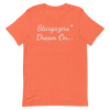 Stargazers* Dream On - T-Shirt (Various Colors)