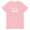 Prosperity in 2021 - T-Shirt (Various Colors)