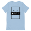 Boss Mood - T-Shirt (Various Colors)