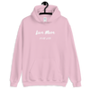 Live More Fear Less - Hoodie (Various Colors)