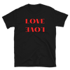 Love -  T-Shirt (Various Colors)