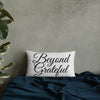 Beyond Grateful -  Pillow (Gray Color)