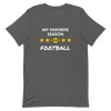 Favorite Season Football - T-Shirt (Various Colors)