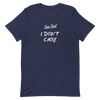 Fun Fact I Don't Care - T-Shirt (Various Colors)