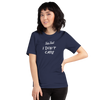 Fun Fact I Don't Care - T-Shirt (Various Colors)