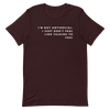 I'm Not Antisocial - T-Shirt (Various Colors)