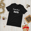 Prosperity in 2021 - T-Shirt (Various Colors)