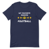 Favorite Season Football - T-Shirt (Various Colors)