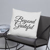 Beyond Grateful -  Pillow (Gray Color)