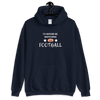 I'd Rather be Watching Football - Hoodie (Various Colors)