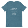 Inspire - T-Shirt (Various Colors)